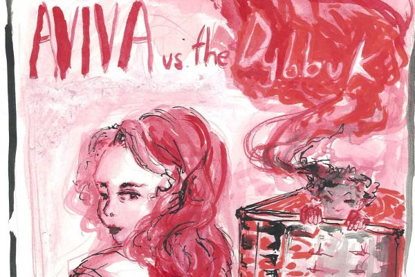 Aviva vs the Dyybuk